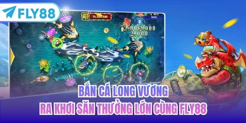 bắn cá long vương FLY88